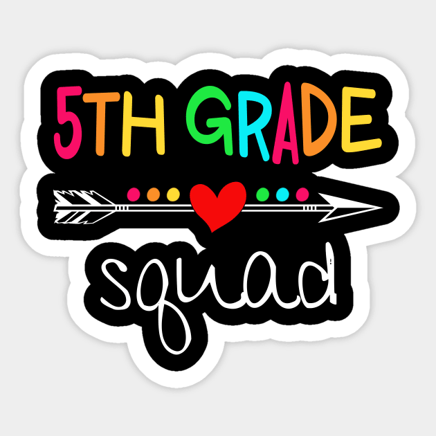 5th Grade Squad Fifth Teacher Student Team Back To School Shirt Sticker by Alana Clothing